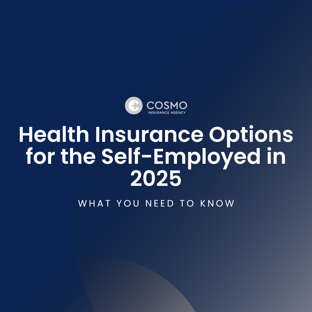 Health Insurance Options for the Self-Employed in 2025: What You Need to Know